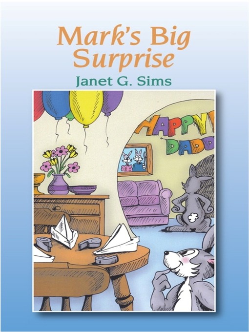 Title details for Mark's Big Surprise by Janet Sims - Available